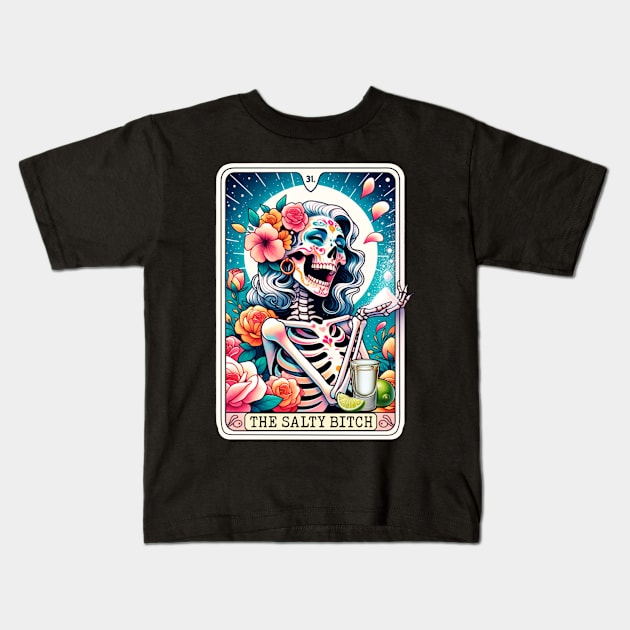 Salty Bitch Funny Tarot Card Tequila Baddie Kids T-Shirt by Visual Vibes